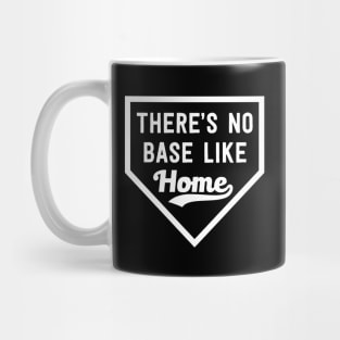 There's No Base Like Home Mug